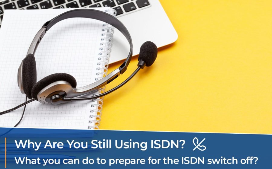 Why are you still using ISDN