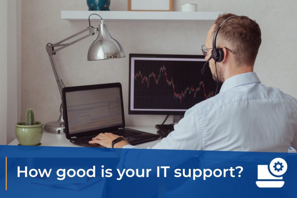 how good is your it support