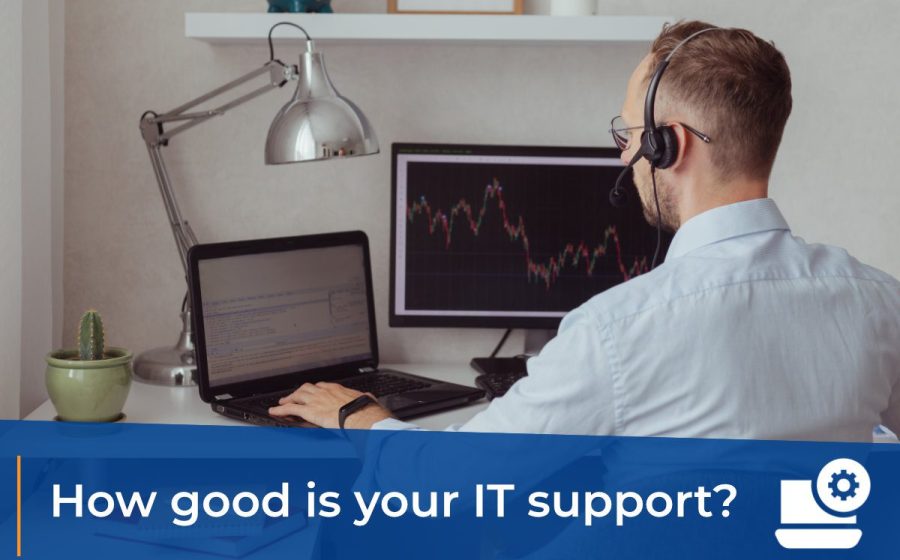 how good is your it support