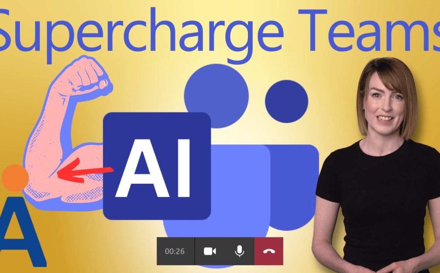 Supercharge MS Teams