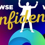 Browse With Confidence