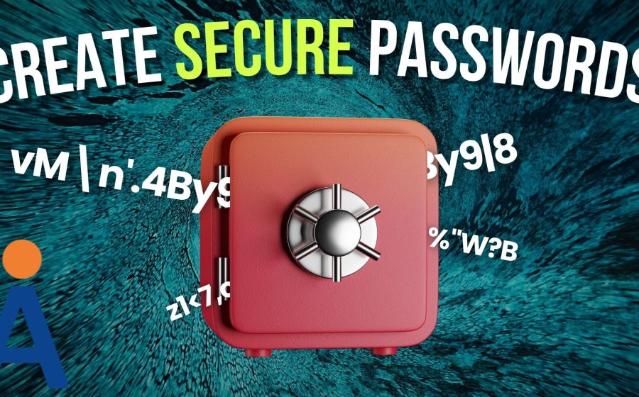 A red safe at the center is surrounded by random, password-like characters, symbolizing cyber security. Large text above reads CREATE SECURE PASSWORDS on a blue abstract background. An orange and blue icon appears in the lower left corner.