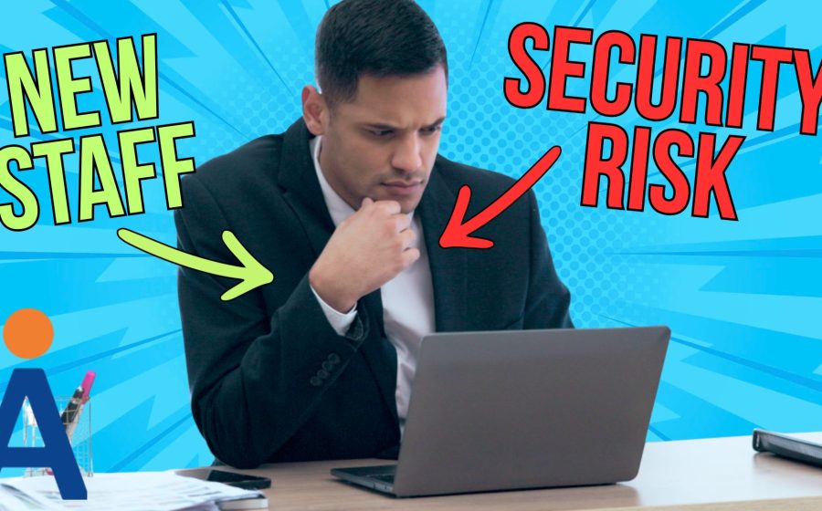 A man in a suit looks thoughtfully at a laptop. Text reads NEW STAFF with a green arrow pointing at him, and SECURITY RISK with a red arrow. The blue comic-style background highlights how new staff can present new cyber security risks. Logo with an orange dot in the corner.