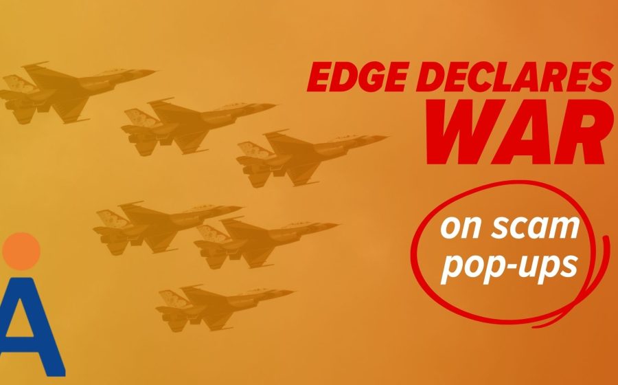 Fighter jets flying in formation on an orange background. Bold red text reads, “EDGE DECLARES WAR on scam pop-ups.” The Microsoft Edge logo is in the lower left corner, emphasizing protection against browser popup scareware.