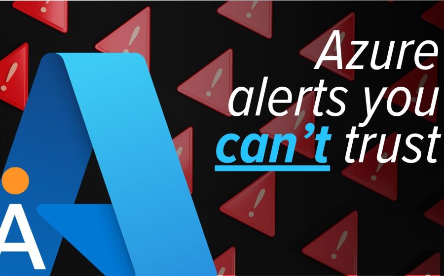 Large blue Azure logo on the left, with repeated red warning icons in the background. Text on the right reads: Azure alerts you can't trust, with "can't" in blue and underlined—highlighting concerns of an Azure Monitor alert scam.